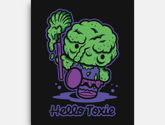 Hello Toxie