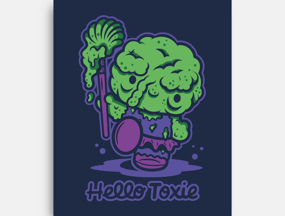 Hello Toxie