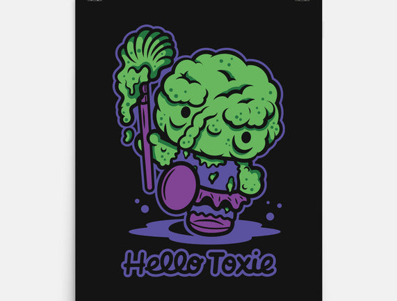 Hello Toxie