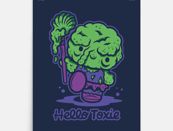 Hello Toxie