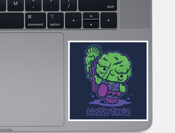 Hello Toxie