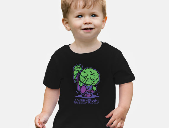 Hello Toxie