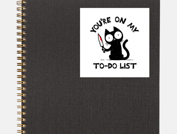 You're On My To-Do List