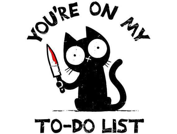 You're On My To-Do List