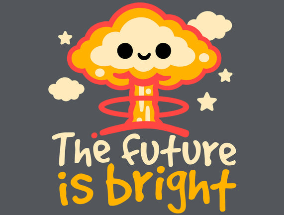 The Future Is Bright