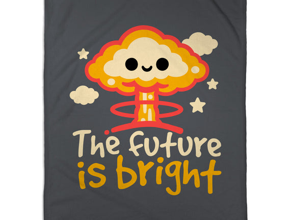 The Future Is Bright