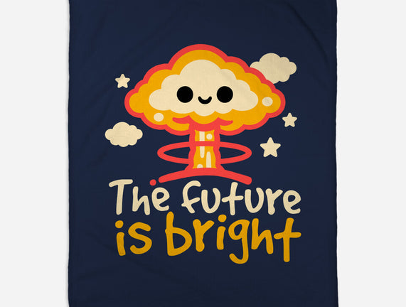 The Future Is Bright