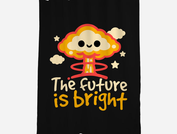 The Future Is Bright