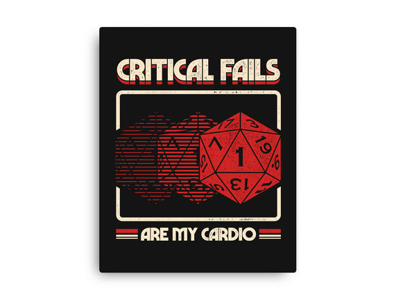 Critical Fails Are My Cardio