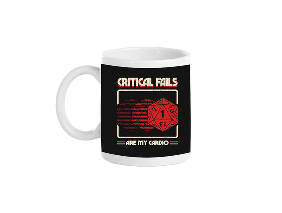 Critical Fails Are My Cardio
