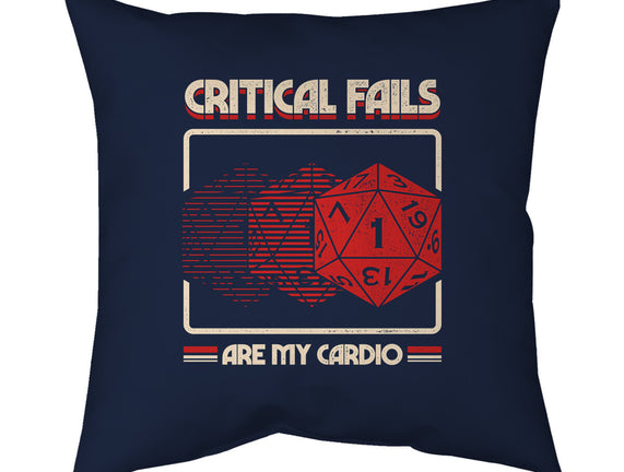 Critical Fails Are My Cardio