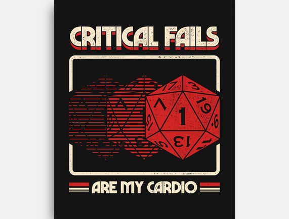 Critical Fails Are My Cardio