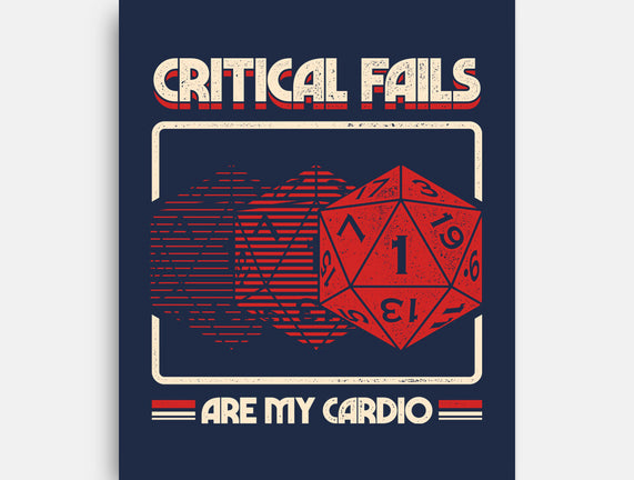 Critical Fails Are My Cardio