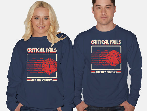 Critical Fails Are My Cardio