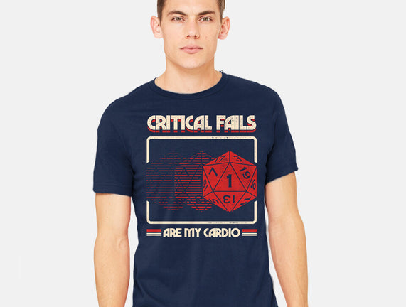 Critical Fails Are My Cardio