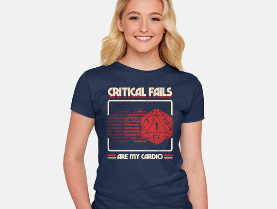 Critical Fails Are My Cardio
