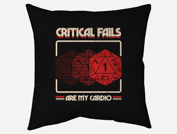 Critical Fails Are My Cardio