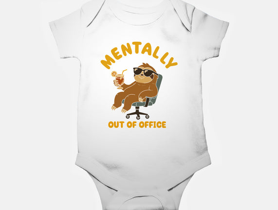 Mentally Out Of Office