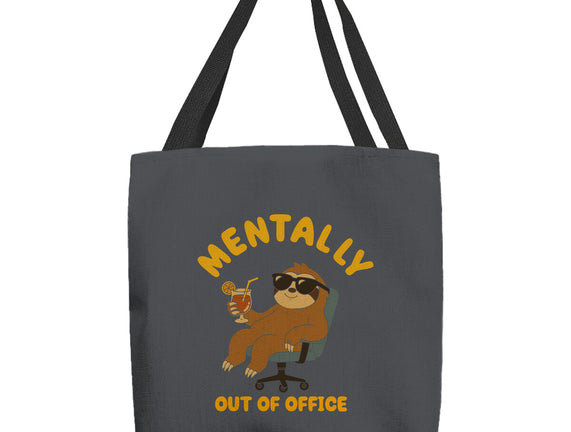 Mentally Out Of Office
