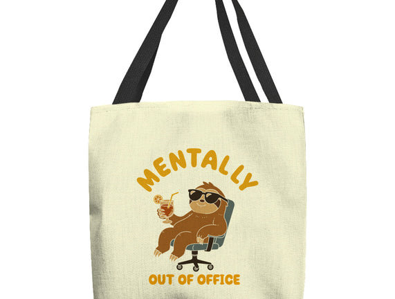 Mentally Out Of Office