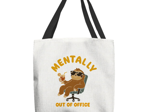 Mentally Out Of Office