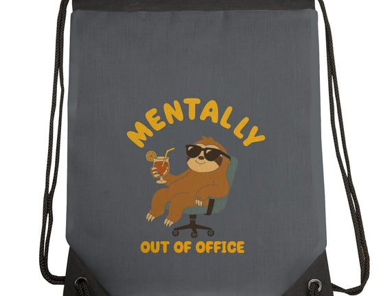Mentally Out Of Office