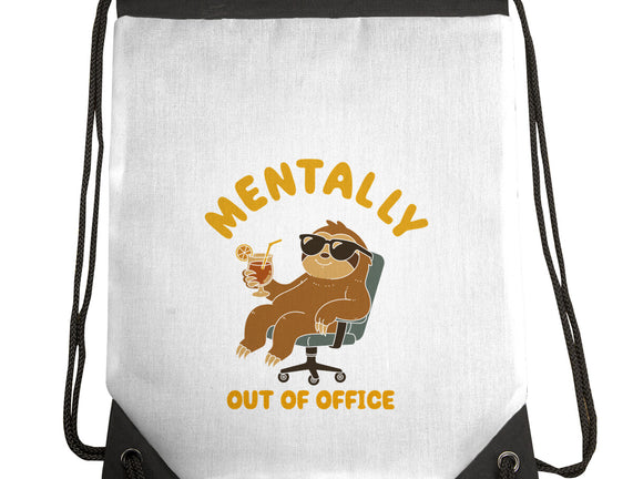 Mentally Out Of Office