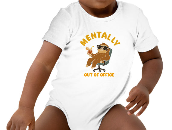 Mentally Out Of Office