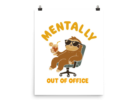 Mentally Out Of Office