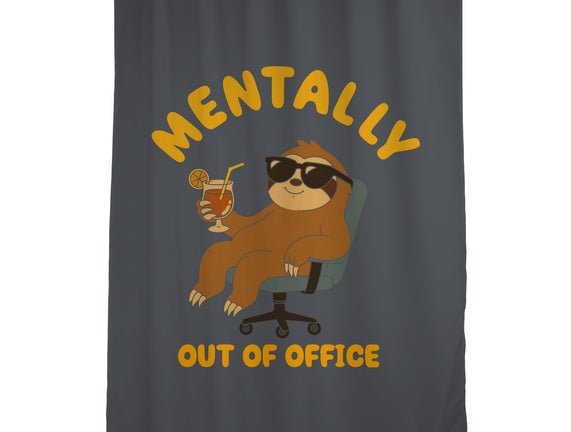 Mentally Out Of Office