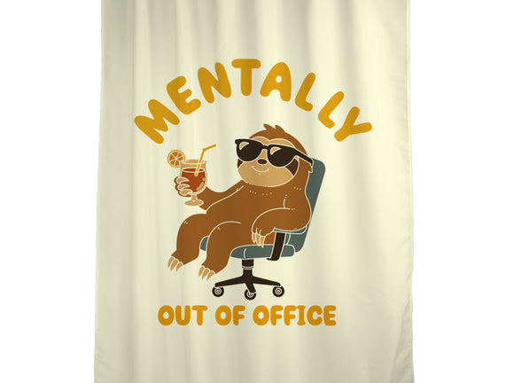Mentally Out Of Office