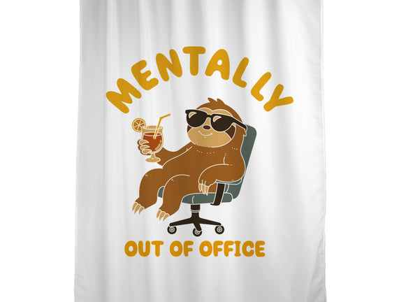 Mentally Out Of Office