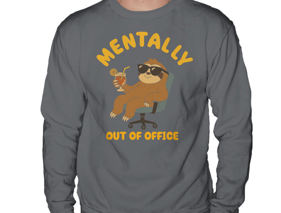 Mentally Out Of Office