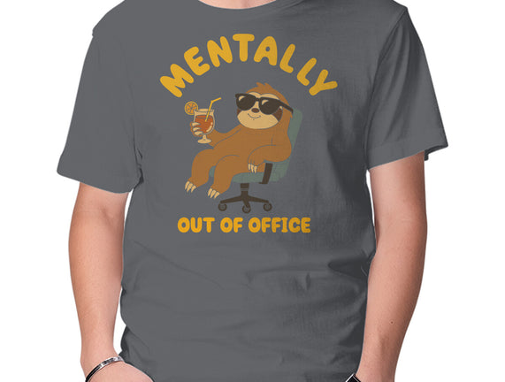 Mentally Out Of Office