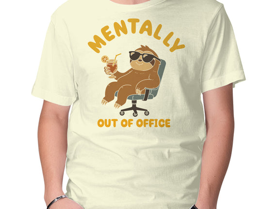 Mentally Out Of Office