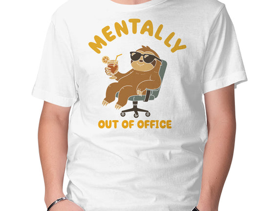 Mentally Out Of Office