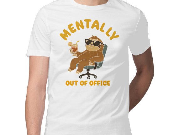 Mentally Out Of Office