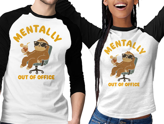 Mentally Out Of Office