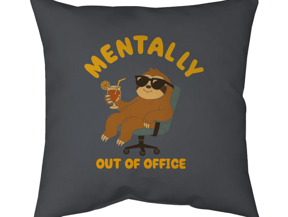 Mentally Out Of Office