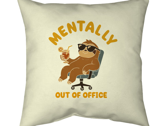 Mentally Out Of Office