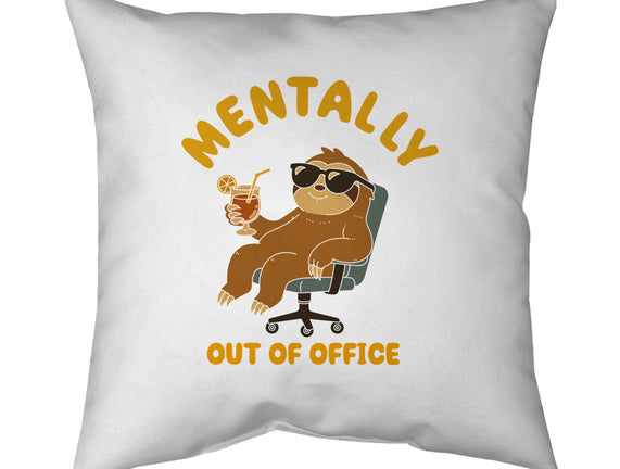 Mentally Out Of Office