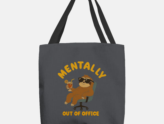 Mentally Out Of Office