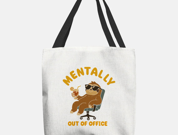 Mentally Out Of Office