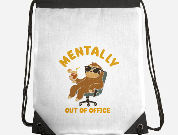 Mentally Out Of Office