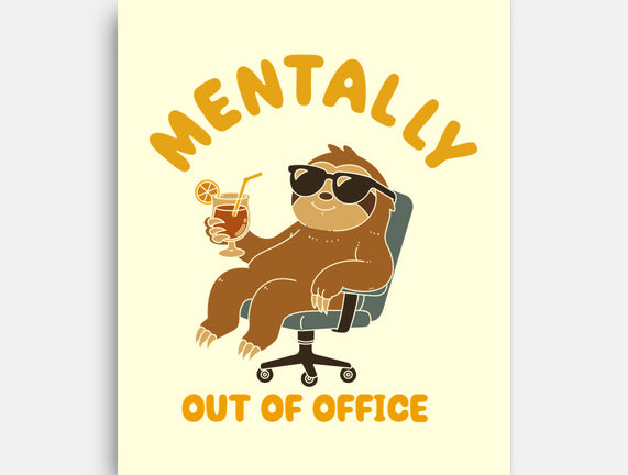 Mentally Out Of Office