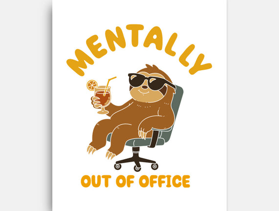 Mentally Out Of Office