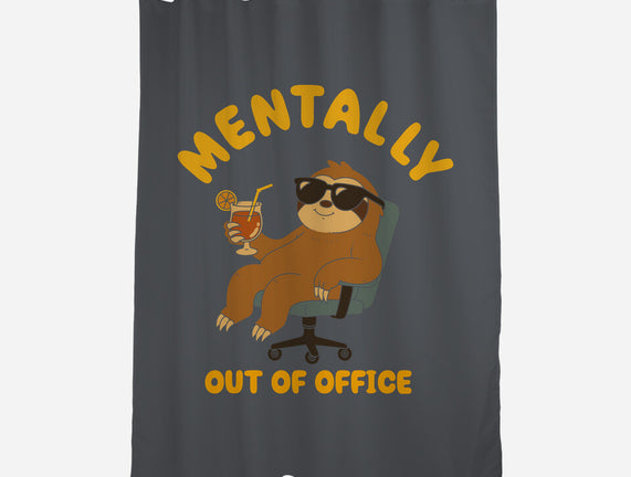 Mentally Out Of Office