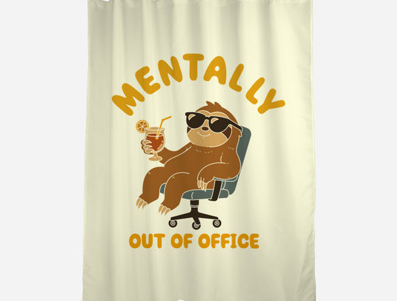 Mentally Out Of Office