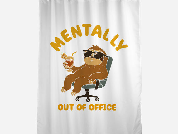 Mentally Out Of Office