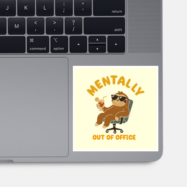 Mentally Out Of Office-None-Glossy-Sticker-Tri haryadi